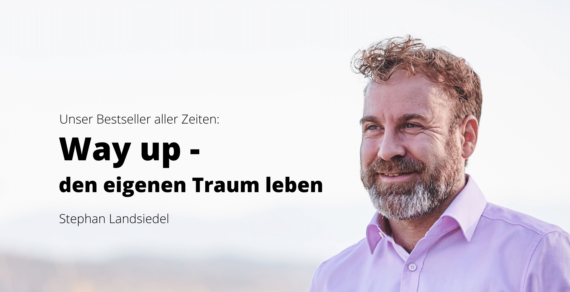 Way Up – den eigenen Traum leben)