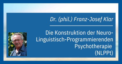 Leseprobe-Die Konstruktion der Neuro-Linguistisch-Programmierenden Psychotherapie (NLPPt)