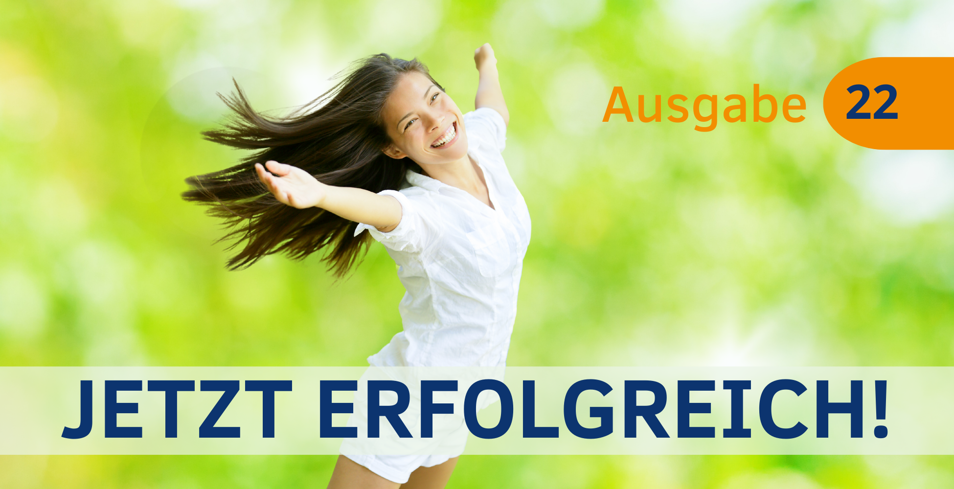 Jetzt Erfolgreich! Magazin 22