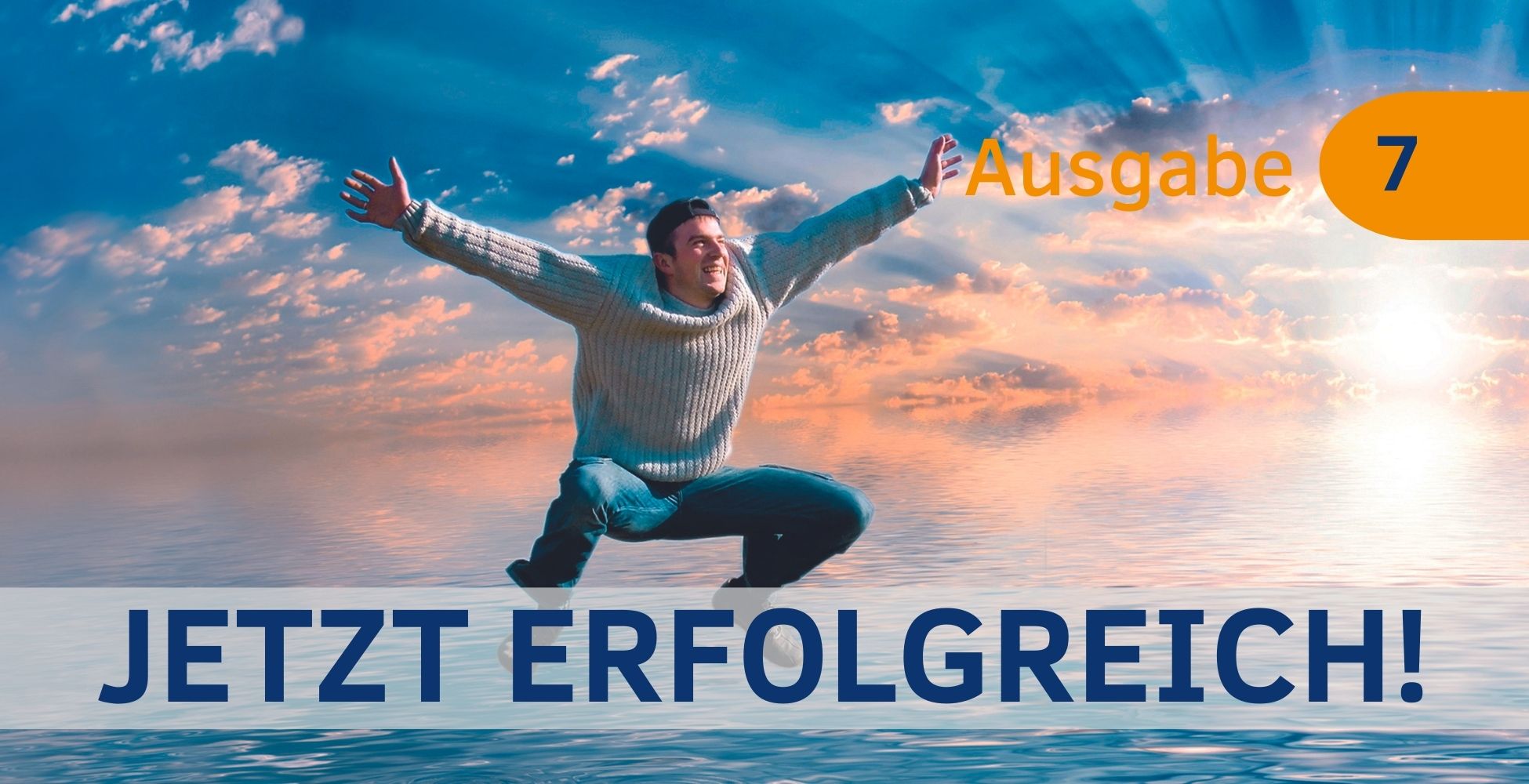 Jetzt Erfolgreich! Magazin 7