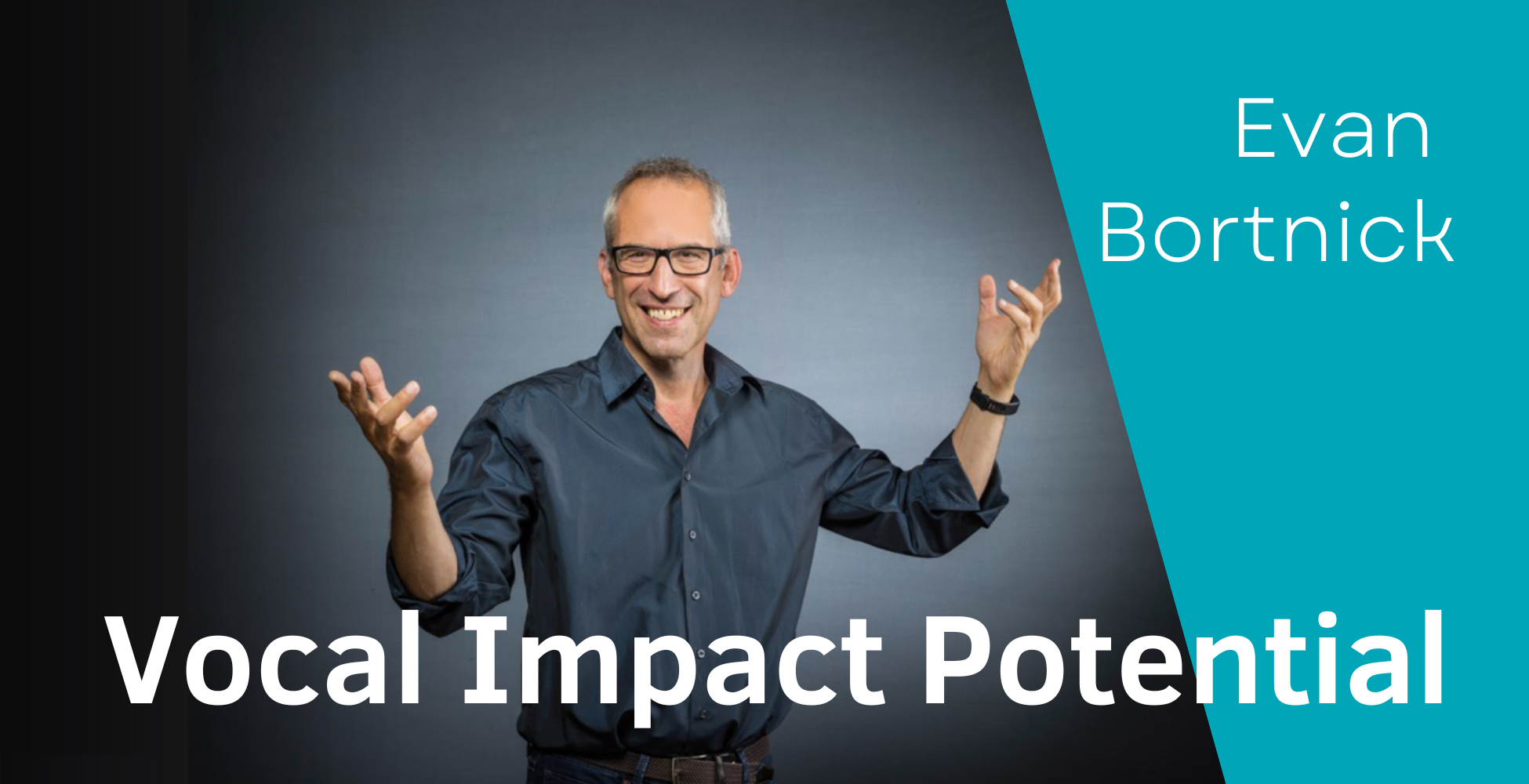 Vocal Impact Potential von Evan Bortnick