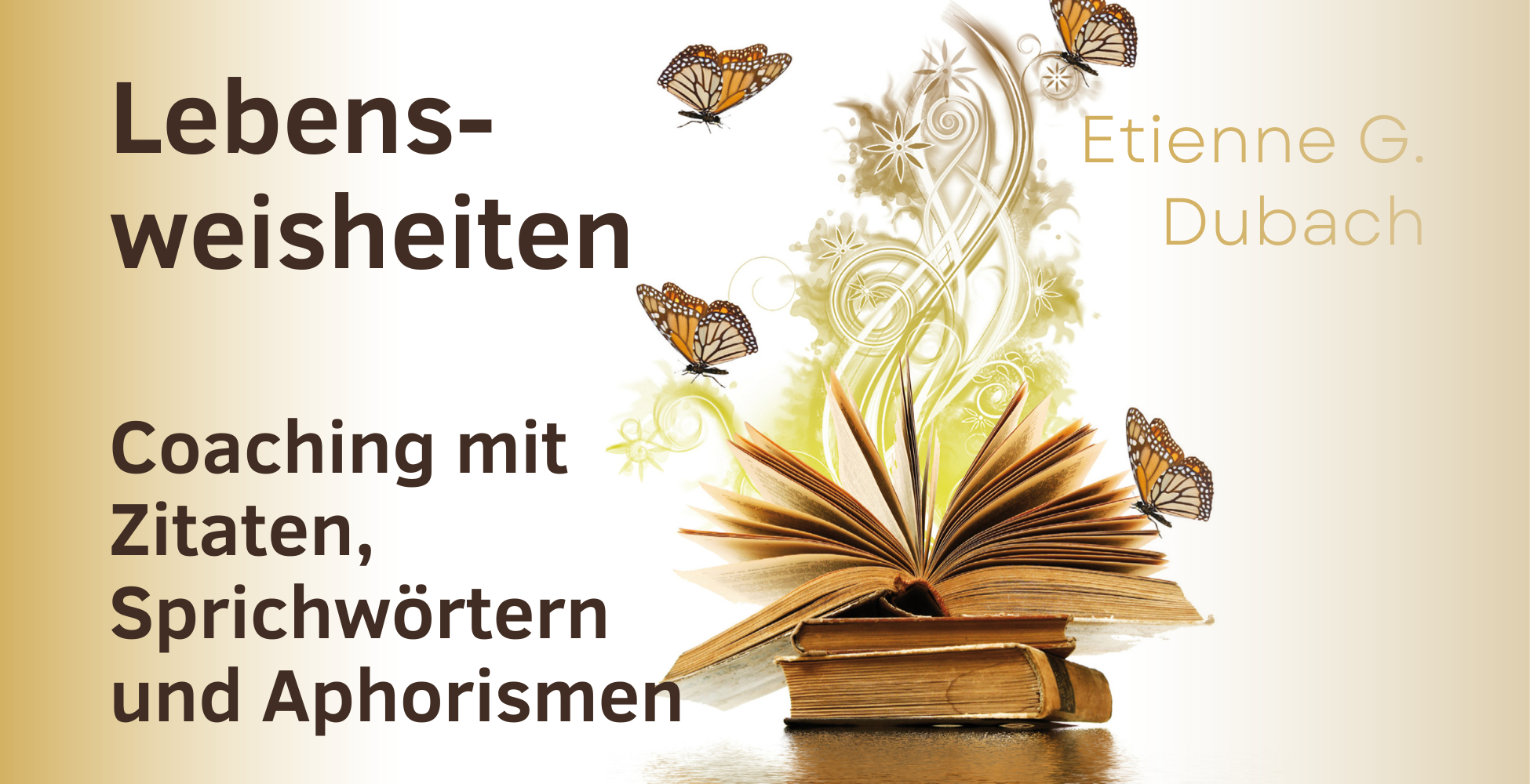 Lebensweisheiten!